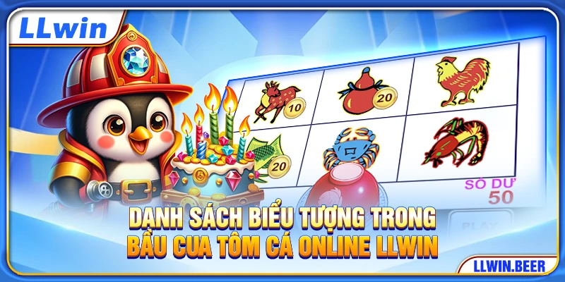 Danh sách biểu tượng trong bầu cua tôm cá online LLWIN Danh sách biểu tượng trong bầu cua tôm cá online LLWIN