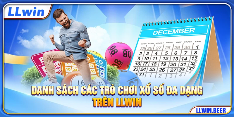 Danh sách các trò chơi xổ số đa dạng trên LLWIN Danh sách các trò chơi xổ số đa dạng trên LLWIN