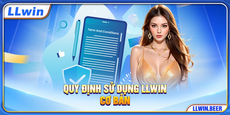 Quy định sử dụng LLWIN cơ bản Quy định sử dụng LLWIN cơ bản